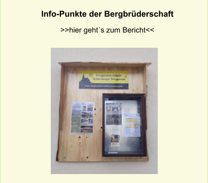 Info-Punkte der Bergbrderschaft >>hier gehts zum Bericht<<